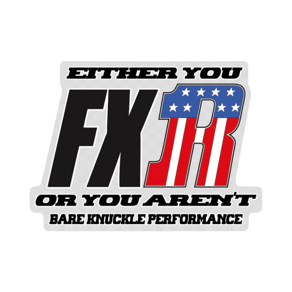 Fxr Sign Either You FXR or Aren't Window Decal